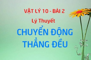 Phương trình của chuyển động thẳng đều, Công thức tính vận tốc trung bình và quãng đường là gì? - Vật lý 10 bài 2